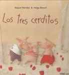 Ana Raquel Méndez Fernández, Helga Bansch - Los tres cerditos