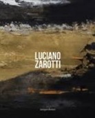 S. Annibaletto - Luciano Zarotti. Catalogo della mostra (Venezia, 20 gennaio-18 febbraio 2018)
