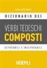 Gisela Jaager Grassi - Dizionario dei verbi tedeschi composti. Separabili e inseparabili