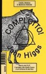 John Higgs - Complotto! Caos, magia e musica house