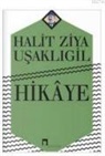 Halit Ziya Usakligil - Hikaye