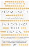 Adam Smith, A. Bagiotti, Anna Bagiotti, T. Bagiotti, Tullio Bagiotti - La ricchezza delle nazioni