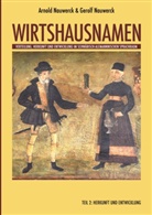 Arnol Nauwerck, Arnold Nauwerck, Gerolf Nauwerck, Arnol Nauwerck, Arnold Nauwerck - Wirtshausnamen