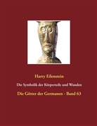 Harry Eilenstein - Die Symbolik der Körperteile und Wunden