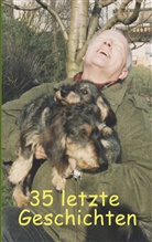 Ut Fischer, Ute Fischer, Bernhard Siegmund - 35 letzte Geschichten