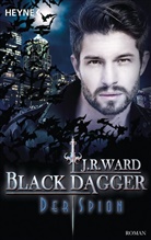 J. R. Ward - Black Dagger - Der Spion