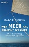 Marc Bielefeld - Wer Meer hat, braucht weniger