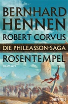 Robert Corvus, Bernhar Hennen, Bernhard Hennen - Die Phileasson-Saga - Rosentempel