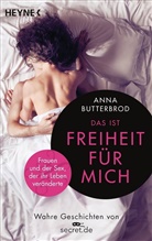 Anna Butterbrod - Das ist Freiheit für mich!
