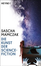 Sascha Mamczak - Die Kunst der Science-Fiction