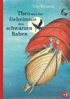 Ute Krause, Ute Krause - Theo und das Geheimnis des schwarzen Raben