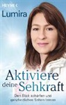 Lumira - Aktiviere deine Sehkraft