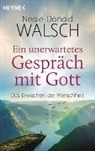 Neale D. Walsch, Neale Donald Walsch - Ein unerwartetes Gespräch mit Gott