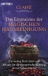 Claire - Das Einmaleins der magischen Hausreinigung