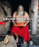 Janne Pekkala, Katariin Vuori, Katariina Vuori - Das Sauna-Kochbuch