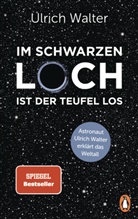 Ulrich Walter - Im Schwarzen Loch ist der Teufel los