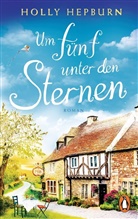 Holly Hepburn - Um fünf unter den Sternen
