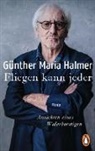 Günther M. Halmer, Günther Maria Halmer - Fliegen kann jeder