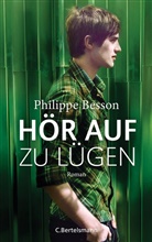 Philippe Besson - Hör auf zu lügen