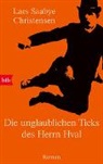 Lars Saabye Christensen - Die unglaublichen Ticks des Herrn Hval