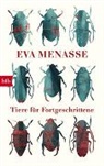 Eva Menasse - Tiere für Fortgeschrittene
