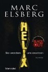 Marc Elsberg - HELIX - Sie werden uns ersetzen