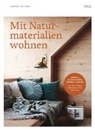 Marion Hellweg - Mit Naturmaterialien wohnen