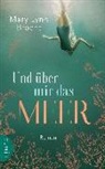 Mary Lynn Bracht - Und über mir das Meer
