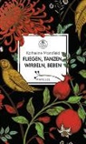 Katherine Mansfield, Hors Lauinger, Horst Lauinger - Fliegen, tanzen, wirbeln, beben