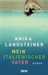 Anika Landsteiner, Wiebk Bach, Wiebke Bach - Mein italienischer Vater