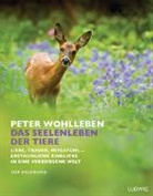 Peter Wohlleben - Das Seelenleben der Tiere