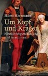 Horst Herrmann - Um Kopf und Kragen