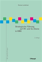Roman Lombriser, Roman Lombriser - Strategische Führung auf VR- und GL-Ebene in KMU