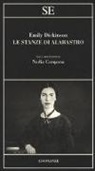 Emily Dickinson - Le stanze di alabastro. Testo inglese a fronte