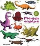Roland Garrigue, Catherine Leblanc, J. Carioli - Manuale antidinosauri. Con adesivi