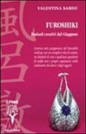 Valentina Sardu - Furoshiki. Foulard creativi dal Giappone. Con DVD