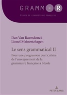 Lionel Meinertzhagen, Dan Van Raemdonck, Da Van Raemdonck, Dan Van Raemdonck, Dan Van Raemdonck, Da Van Raemdonck... - Le sens grammatical 2