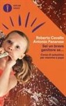 Roberta Cavallo, Antonio Panarese - Sei un bravo genitore se... Corso di autostima per mamme e papà