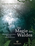 Valentin Kirschgruber - Die Magie des Waldes