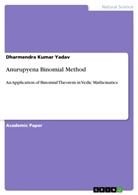 Dharmendra Kumar Yadav - Anurupyena Binomial Method
