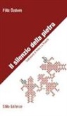 Filiz Ozdem - Il silenzio della pietra