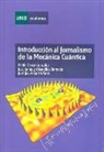 José Enrique Alvarellos Bermejo, Pablo García González, Javier García Sanz - Introducción al formalismo de la mecánica cuántica
