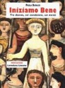 Paola Budassi - Iniziamo bene. Tre donne, sei condanne, un menù