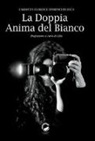 Carlotta Florence Domenici de Luca - La doppia anima del bianco