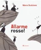 Marco Scalcione - Allarme rosso!
