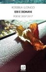 Rossella Luongo - Ieri e domani. Poesie 2007-2017