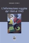 Mimmo Fedele - L'informazione reggina dal 1860 al 1945