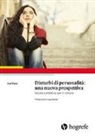 Joel Paris - Disturbi di personalità: una nuova prospettiva. Guida sintetica per il clinico