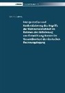 Claudia Ambrosy - Interpretation und Konkretisierung des Begriffs der Wahrscheinlichkeit im Rahmen der Aktivierung von Entwicklungskosten im Gesamtkontext der deutschen Rechnungslegung
