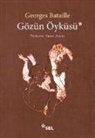 Georges Bataille - Gözün Öyküsü